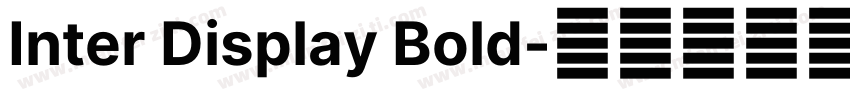 Inter Display Bold字体转换